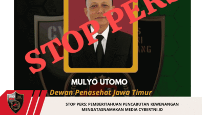 STOP PERS: Pemberitahuan Pencabutan Kewenangan Mengatasnamakan Media cyberTNI.id