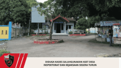 Diduga Kades Salahgunakan Aset Desa Inspektorat dan Kejaksaan Segera Turun