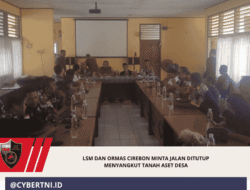 LSM dan Ormas Cirebon Minta Jalan Ditutup Menyangkut Tanah Aset Desa