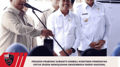 Presiden Prabowo Subianto kembali Komitmen Pemerintah untuk segera mewujudkan Swasembada Energi Nasional