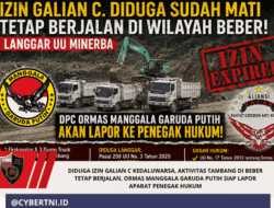 Diduga Izin Galian C Kedaluwarsa, Aktivitas Tambang di Beber Tetap Berjalan, Ormas Manggala Garuda Putih Siap Lapor Aparat Penegak Hukum