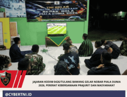 JAJARAN KODIM 0426/TULANG BAWANG GELAR NOBAR PIALA DUNIA 2026, PERERAT KEBERSAMAAN PRAJURIT DAN MASYARAKAT