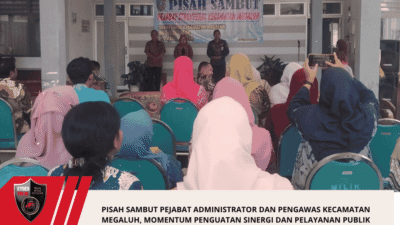 Pisah Sambut Pejabat Administrator dan Pengawas Kecamatan Megaluh, Momentum Penguatan Sinergi dan Pelayanan Publik