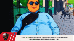 Tolak Intimidasi terhadap Wartawan, CyberTNI.id Tegaskan Kemerdekaan Pers Dilindungi UU Pers