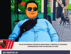 Tolak Intimidasi terhadap Wartawan, CyberTNI.id Tegaskan Kemerdekaan Pers Dilindungi UU Pers