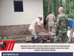 Abaikan Hari Libur, Satgas TMMD Ke-129 Kodim 0208/Asahan Kebut Rehab RTLH Demi Wujudkan Rumah Layak Huni bagi Warga Desa Kapal Merah