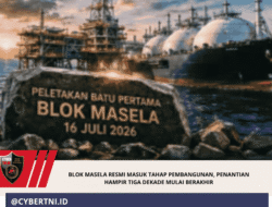 BLOK MASELA RESMI MASUK TAHAP PEMBANGUNAN, PENANTIAN HAMPIR TIGA DEKADE MULAI BERAKHIR