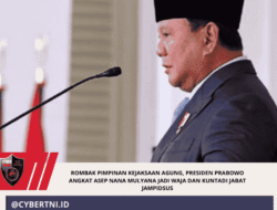 Rombak Pimpinan Kejaksaan Agung, Presiden Prabowo Angkat Asep Nana Mulyana Jadi Waja dan Kuntadi Jabat Jampidsus