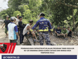 Pembangunan Infrastruktur Jalan Program TMMD Reguler Ke-129 diwarnai Senda Gurau Satgas dan Warga Desa Tempapan Hulu