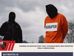 Ceramah KH Mustain Syafi’i soal Hukuman Berat bagi Koruptor Viral di Media Sosial