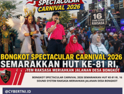 Bongkot Spectacular Carnival 2026 Semarakkan HUT ke-81 RI, 16 Sound System Raksasa Meriahkan Jalanan Desa Bongkot