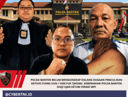 POLDA BANTEN Belum Mengungkap DALANG dugaan PENCULIKAN Aktivis Eyang UUN / FAM FUK TJHONG. Keberanian Polda Banten Diuji Ujar Ketum FERADI WPI