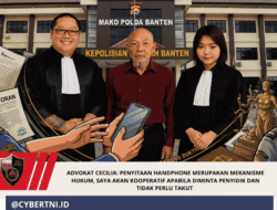 Advokat Cecilia: Penyitaan Handphone Merupakan Mekanisme Hukum, Saya Akan Kooperatif Apabila Diminta Penyidik dan Tidak Perlu Takut 