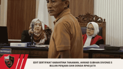 Edit Sertifikat Karantina Tanaman, Ahmad Subhan Divonis 5 Bulan Penjara dan Denda Rp40 Juta