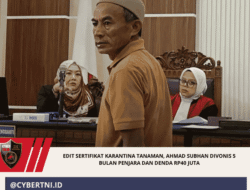 Edit Sertifikat Karantina Tanaman, Ahmad Subhan Divonis 5 Bulan Penjara dan Denda Rp40 Juta