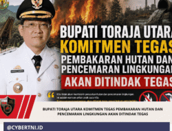 Bupati Toraja Utara Komitmen Tegas Pembakaran Hutan dan Pencemaran Lingkungan Akan Ditindak Tegas