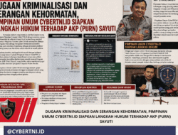 Dugaan Kriminalisasi dan Serangan Kehormatan, Pimpinan Umum CyberTNI.id Siapkan Langkah Hukum terhadap AKP (Purn) Sayuti
