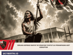 Seruan Aspirasi Rakyat ke Senayan Tuntut UU Perampasan Aset Koruptor