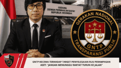 GNTP KECEWA TERHADAP TARGET PENYELESAIAN RUU PERAMPASAN ASET: “JANGAN MENUNGGU RAKYAT TURUN KE JALAN”