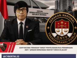 GNTP KECEWA TERHADAP TARGET PENYELESAIAN RUU PERAMPASAN ASET: “JANGAN MENUNGGU RAKYAT TURUN KE JALAN”