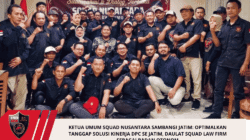 Ketua Umum Squad Nusantara Sambangi Jatim: Optimalkan Tanggap Solusi Kinerja DPC Se Jatim, Daulat Squad Law Firm Sebagai Badan Otonom