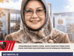 Pengembangan Kampus Unesa : Bupati Magetan Terima Kasih Unesa Komitmen dan Kontribusi untuk Kemajuan Pendidikan