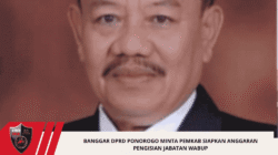Banggar DPRD Ponorogo Minta Pemkab Siapkan Anggaran Pengisian Jabatan Wabup