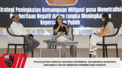 Polda Jateng Perkuat Mitigasi Informasi: Kolaborasi Akademisi dan Media untuk Meredam Pemberitaan Negatif