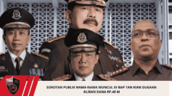 SOROTAN PUBLIK NAMA-NAMA MUNCUL DI BAP TAN KIAN DUGAAN ALIRAN DANA Rp.40 M