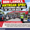 BBM LANGKA, ANTREAN SPBU DI SITUBONDO MELUBER KE JALAN RAYA GNTP MINTA POLANTAS AKTIF AMANKAN PENGENDARA, PEMKAB DAN APARAT DIMINTA TERTIBKAN DUGAAN PRAKTIK “PENGIMBAL”