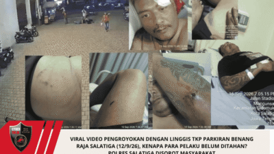 VIRAL Video Pengroyokan Dengan Linggis TKP Parkiran Benang Raja Salatiga (12/9/26), Kenapa Para Pelaku Belum Ditahan? POLRES SALATIGA DISOROT MASYARAKAT