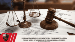 DUGAAN PEMALSUAN DOKUMEN TANDA TANGAN KEPALA DESA, TANAH WARIS SUTADI KAMAN DI SURANENGGALA CIREBON DISENGKETAKAN