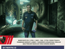 Basriyanto SH, C.PFW., C.MDF., C.JKJ., C.FTAX. Sosok Tegas & Pemberani Berhati Lembut, Tangannya Senantiasa Terulur Bagi Pencari Keadilan Yang Kurang Mampu
