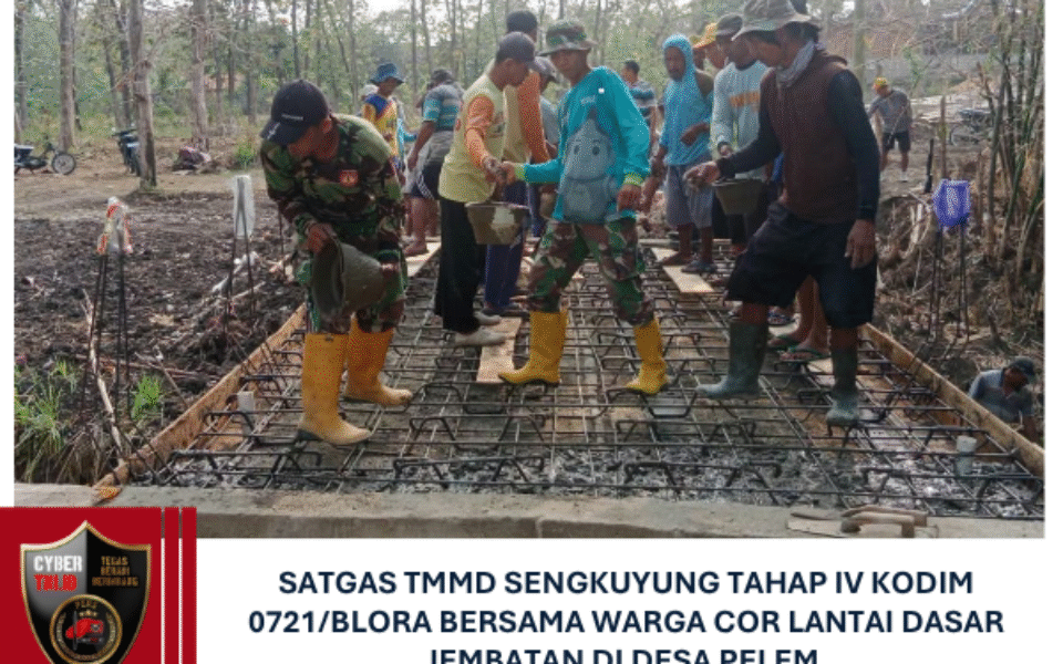 Satgas TMMD Sengkuyung Tahap IV Kodim 0721/Blora Bersama Warga Cor Lantai Dasar Jembatan di Desa Pelem