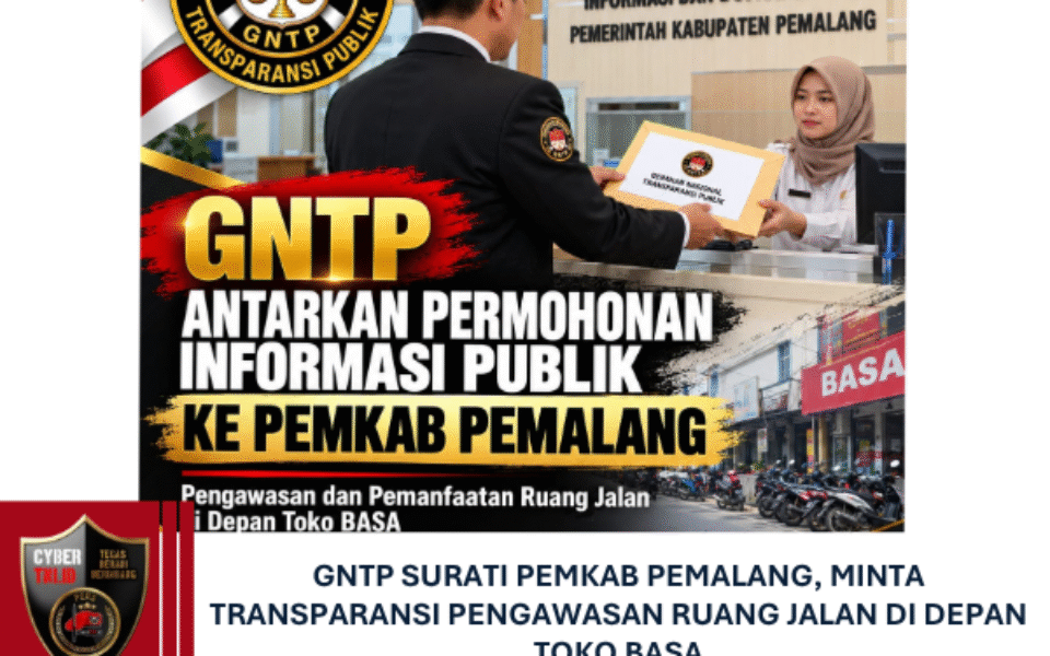 GNTP Surati Pemkab Pemalang, Minta Transparansi Pengawasan Ruang Jalan di Depan Toko BASA