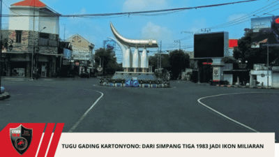 TUGU GADING KARTONYONO: DARI SIMPANG TIGA 1983 JADI IKON MILIARAN