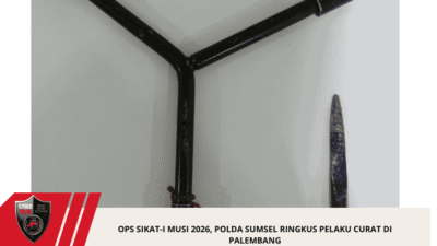 OPS SIKAT-I MUSI 2026, Polda Sumsel Ringkus Pelaku Curat di Palembang