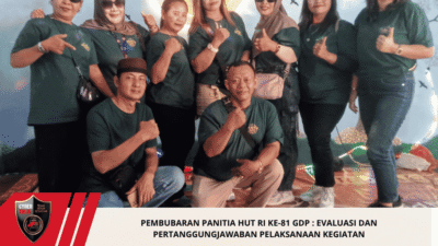 Pembubaran Panitia HUT RI ke-81 GDP : Evaluasi dan Pertanggungjawaban Pelaksanaan Kegiatan