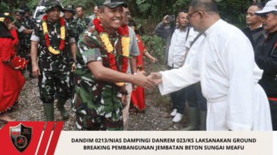 DANDIM 0213/NIAS DAMPINGI DANREM 023/KS LAKSANAKAN GROUND BREAKING PEMBANGUNAN JEMBATAN BETON SUNGAI MEAFU