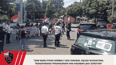 “SHM Marliyono Kembali Usai Dikawal Squad Nusantara, Transparansi Penanganan Hak Nasabah Jadi Sorotan”
