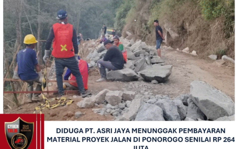 Diduga PT. ASRI JAYA Menunggak Pembayaran Material Proyek Jalan di Ponorogo Senilai Rp 264 Juta
