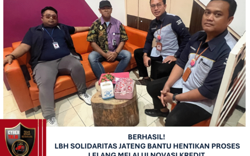BERHASIL! LBH SOLIDARITAS JATENG BANTU HENTIKAN PROSES LELANG MELALUI NOVASI KREDIT