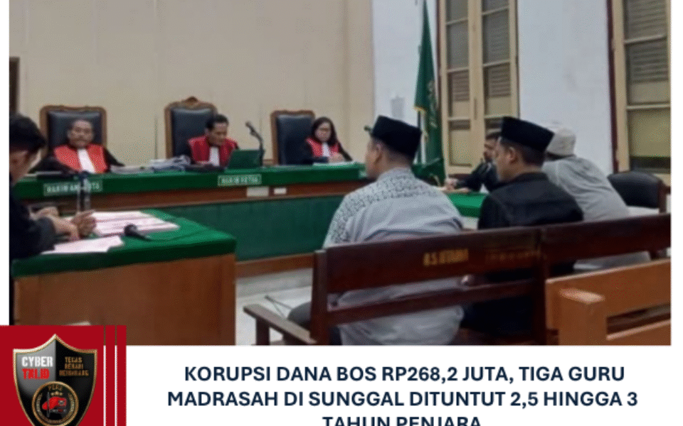 Korupsi Dana BOS Rp268,2 Juta, Tiga Guru Madrasah di Sunggal Dituntut 2,5 hingga 3 Tahun Penjara