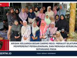 ARISAN KELUARGA BESAR DARMO REJO: MERAJUT SILATURAHMI, MEMPERERAT PERSAUDARAAN, DAN MENJAGA KERUKUNAN SEPANJANG MASA